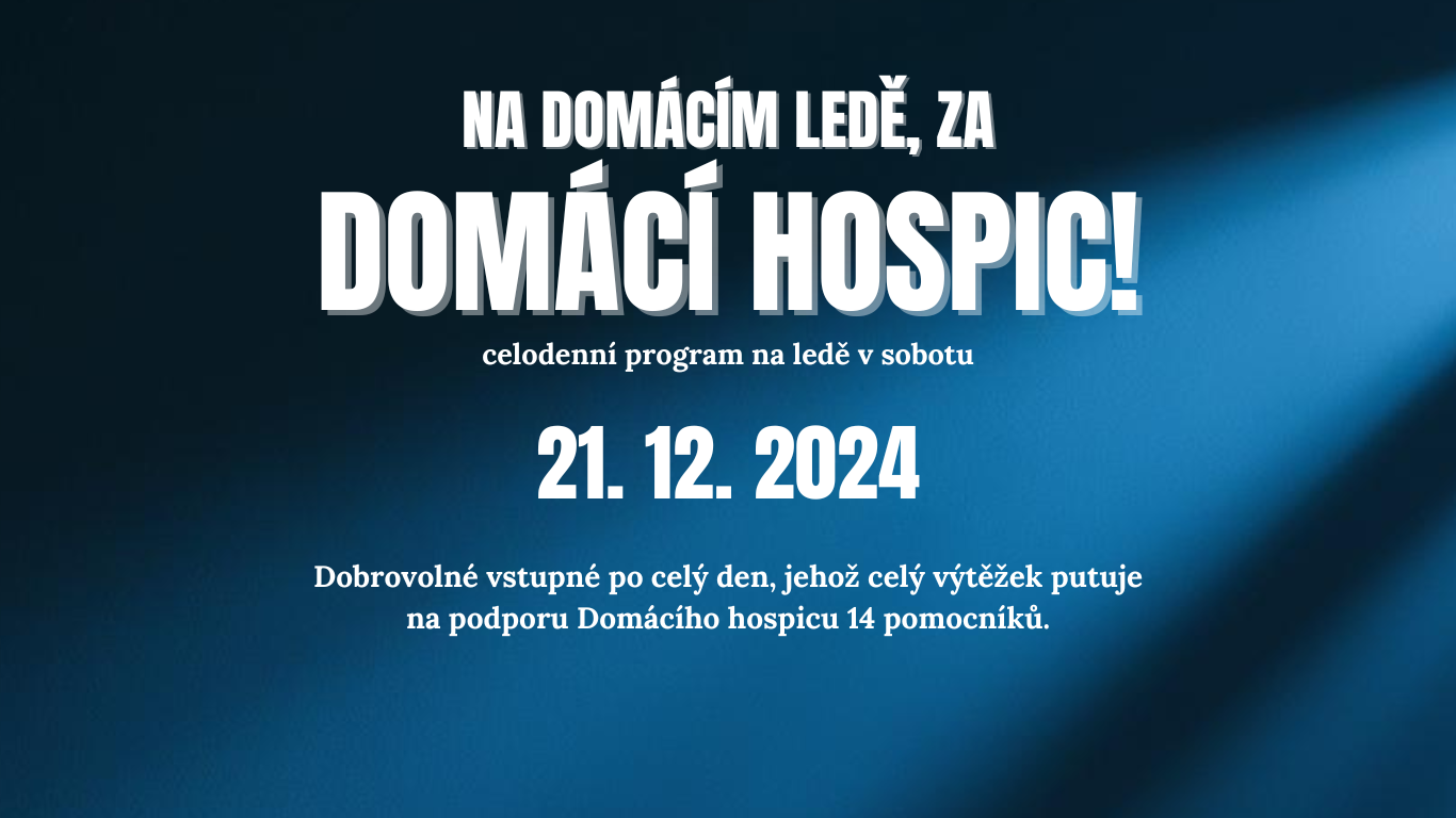 NA DOMCM LED, ZA DOMC HOSPIC!